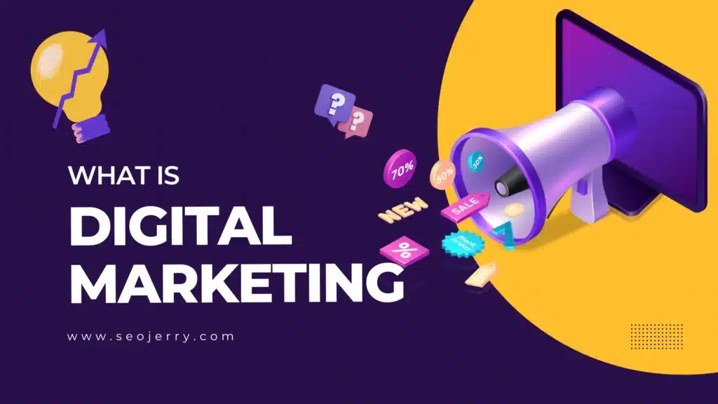 What is Digital Marketing